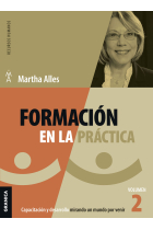 Formación en la práctica. Vol 2. Formación, capacitación y desarrollo