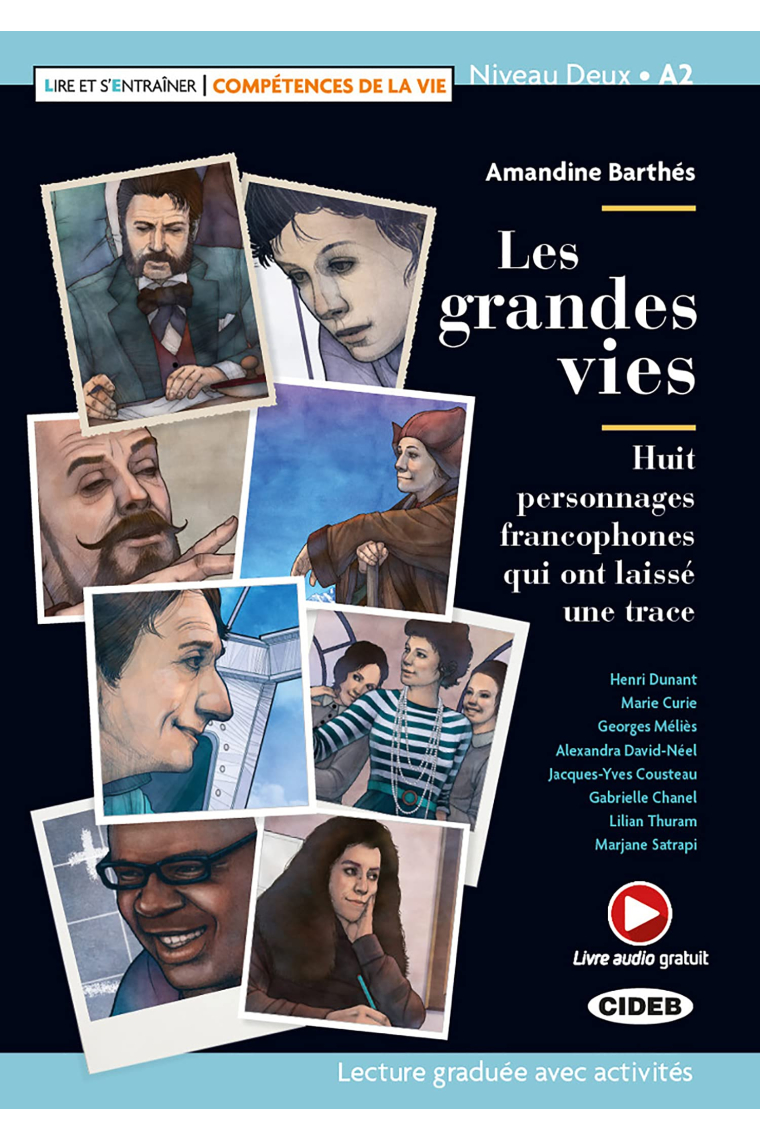 Les grandes vies. Con e-book. Con espansione online: Les grandes vies + online audio