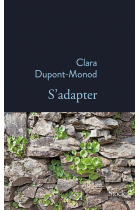 S'adapter (Prix Femina Prix Landerneau Prix Goncourt des Lycéens 2021)