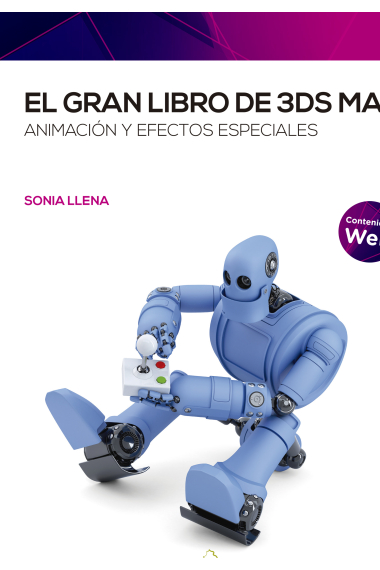 El gran libro de 3ds Max: Animación y efectos especiales