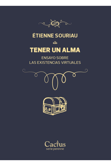 Tener un alma: ensayo sobre las existencias virtuales