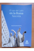 El uso del latín en la Roma fascista