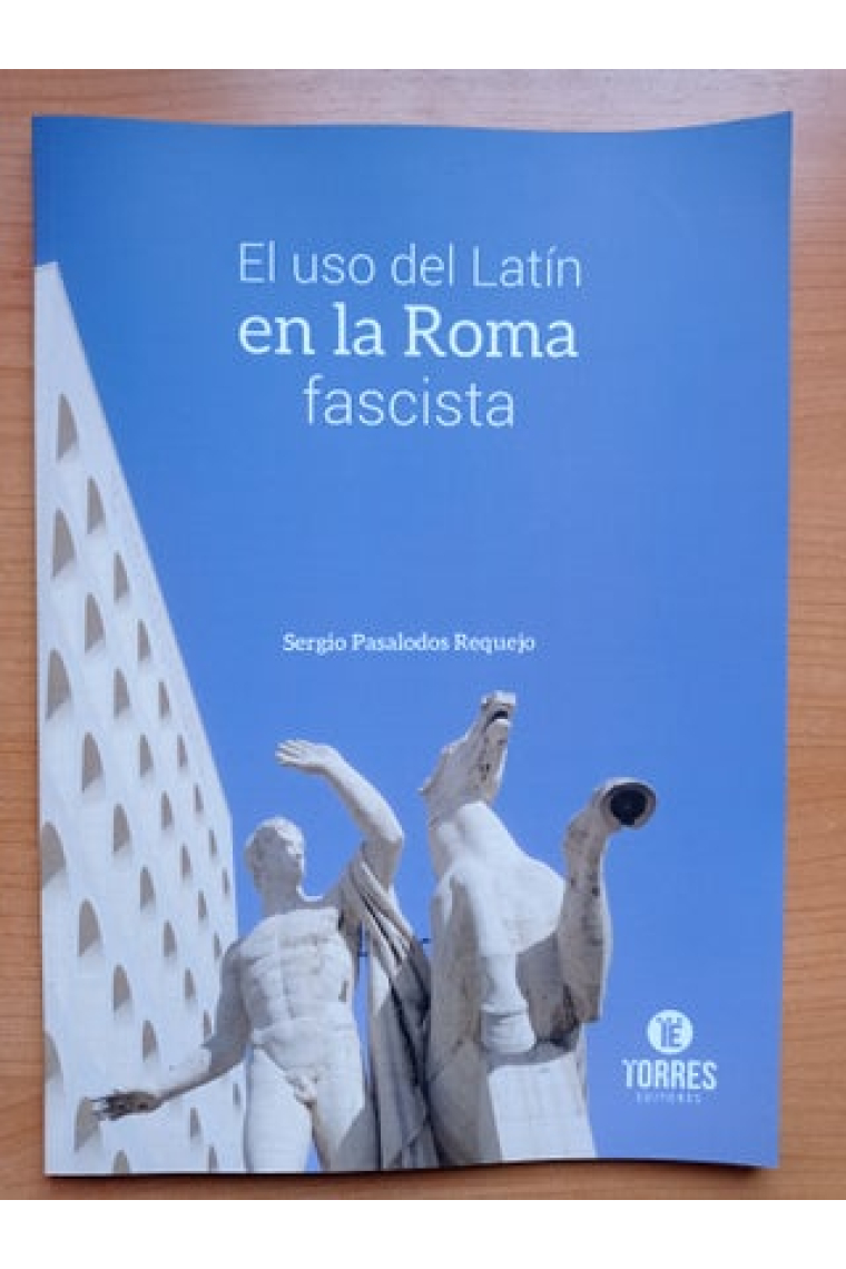 El uso del latín en la Roma fascista