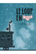 Le Loup en slip s'arrache (Le Loup en slip 7)