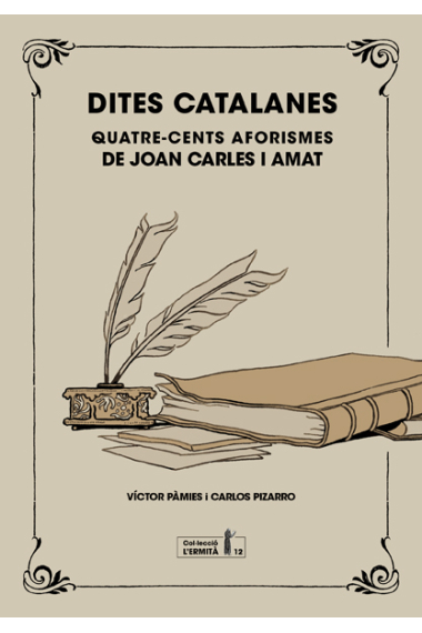 Dites catalanes. Quatre-cents aforismes de Joan Carles i Amat