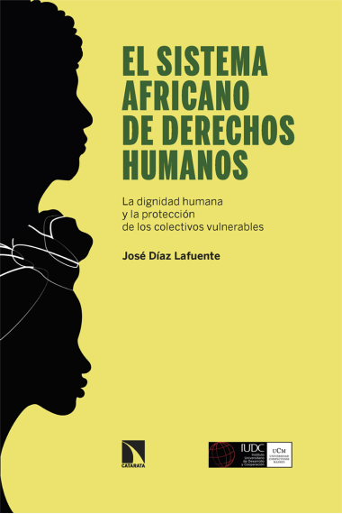 El sistema africano de derechos humanos. La dignidad humana y la protección de los colectivos vulnerables