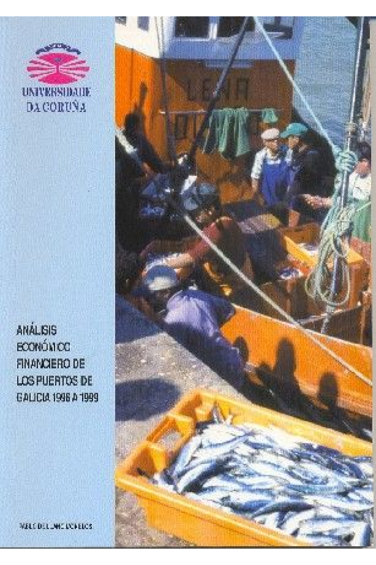 Análisis económico financiero de los puertos de Galicia de 1996 a 1999