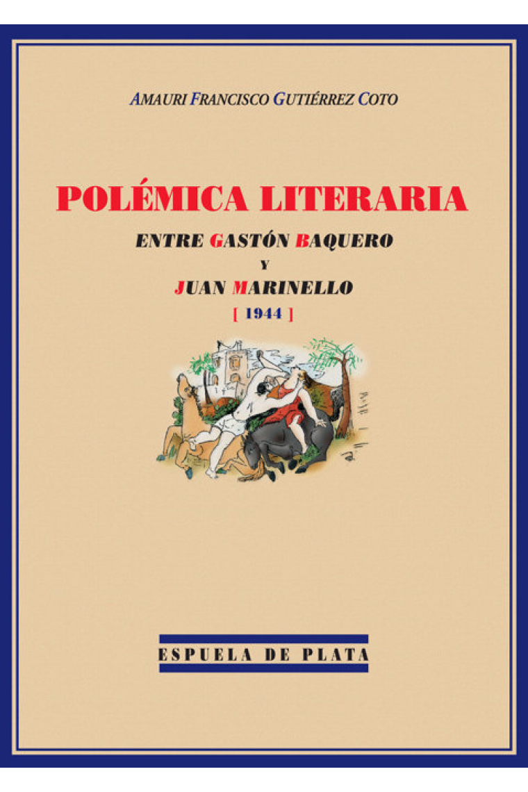 Polémica literaria entre Gastón Baquero y Juan Marinello