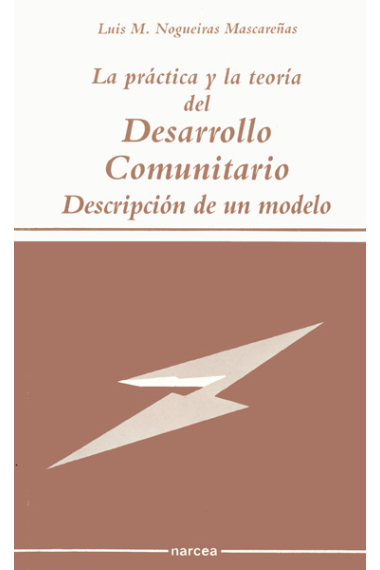 La práctica y la teoría del desarrollo comunitario