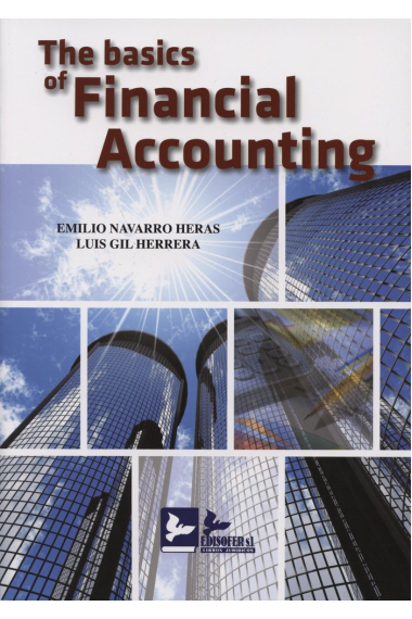 BASICS OF FINANCIAL ACCOUNTING: THE ADAPTED TO THE SPANISH GENERAL ACCOUNTING PLAN