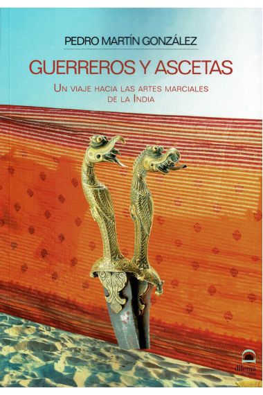 Guerreros y ascetas