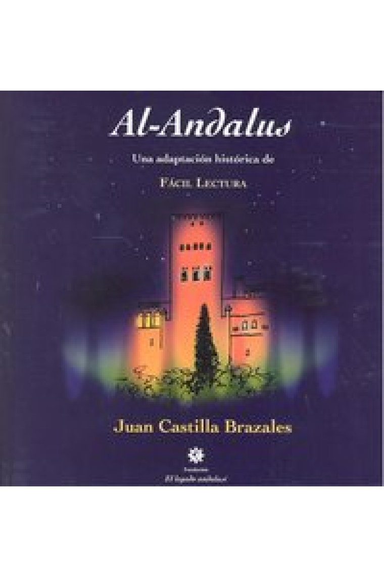 AL ANDALUS UNA ADAPTACION HISTORICA DE FACIL LECTURA