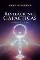 Revelaciones galácticas. Por un nuevo mundo