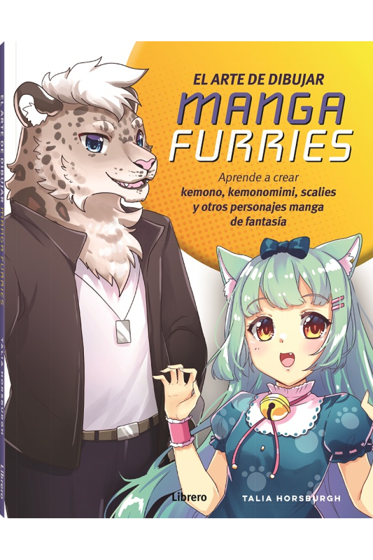 El arte de dibujar manga furries. Aprende a crear kemono, kemonomimi, scalies y otros personaje manga de fantasia