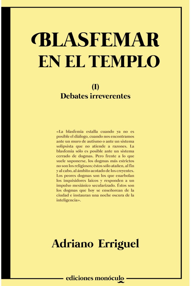 Blasfemar en el templo: Debates irreverentes (I)