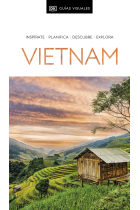 Vietnam (Guías Visuales). Inspirate, planifica, descubre, explora