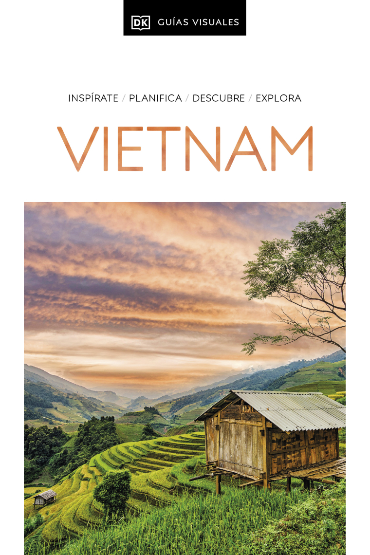 Vietnam (Guías Visuales). Inspirate, planifica, descubre, explora