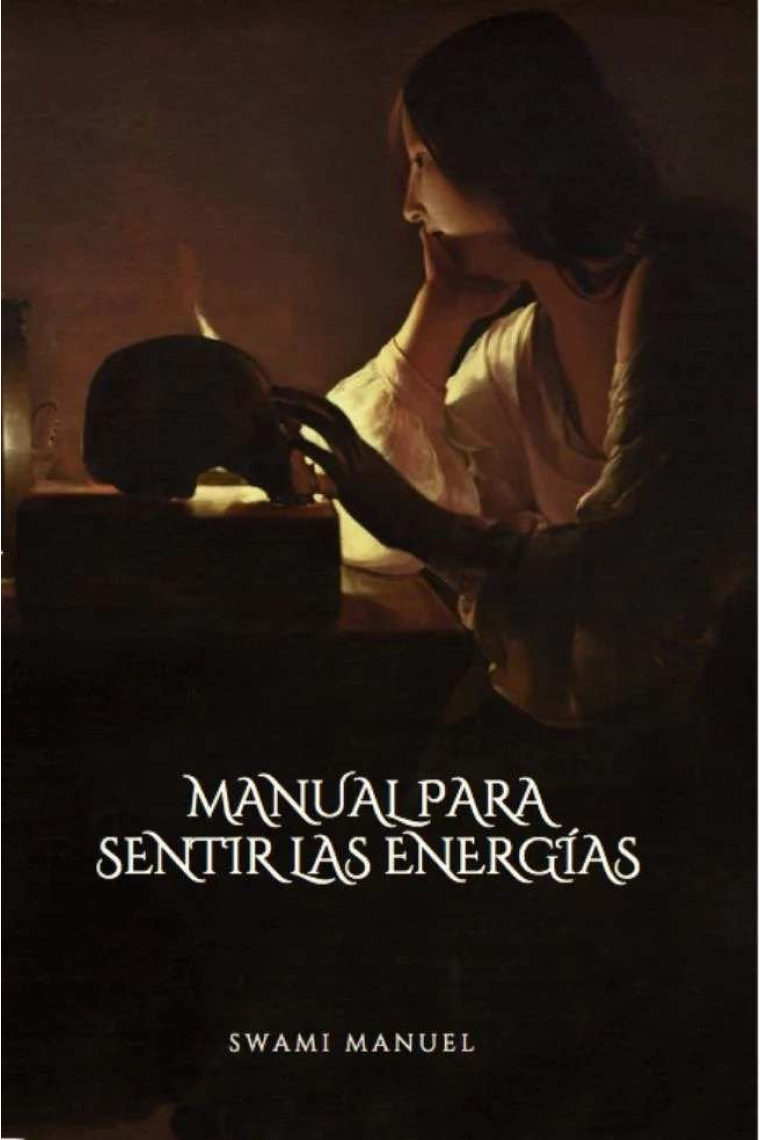 Manual para sentir las energías