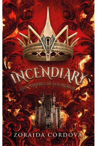 Incendiary, el poder de los morias