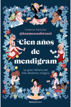 CIEN AÑOS DE MENDIGRAM