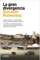 La gran divergencia. China, Europa y el nacimiento de la economía mundial moderna