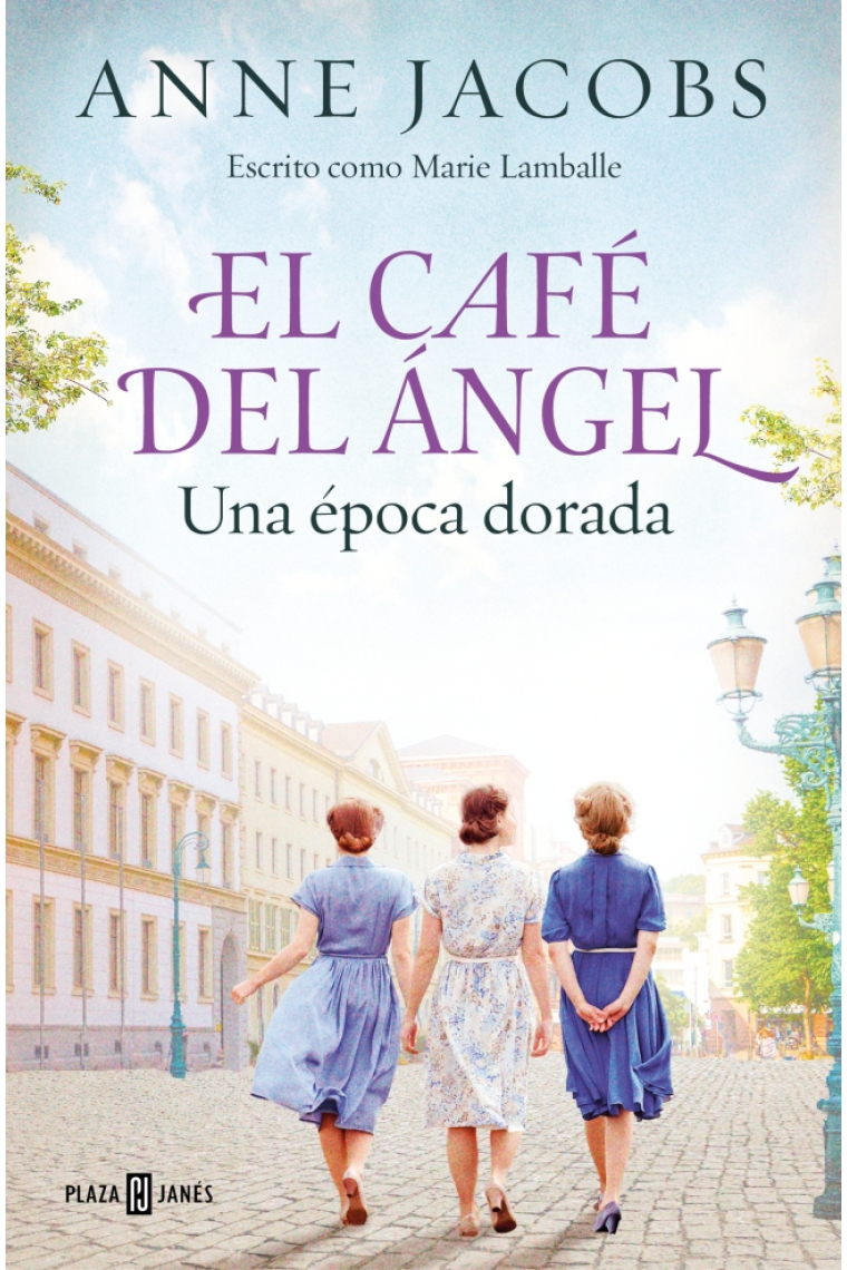 El Café del Ángel. Una época dorada (Café del Ángel 5)