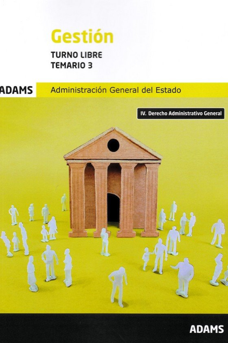 TEMARIO 3 GESTION DE LA ADMINISTRACION DEL ESTADO. TURNO LIB