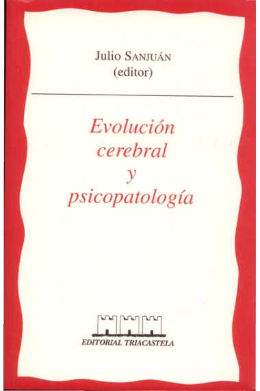 Evolución cerebral y psicopatología