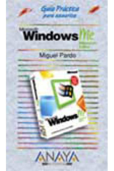 Guía práctica para usuarios Windows ME Millennium Edition