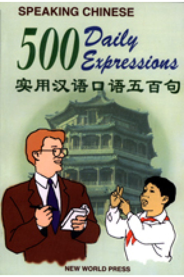 Speaking chinese: 500 daily expressions.