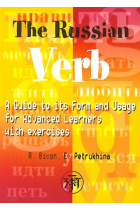 The Russian Verb: A guide to its forms and usage for advanced learners