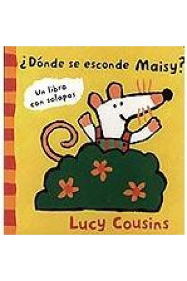 ¿Donde se esconde Maisy?