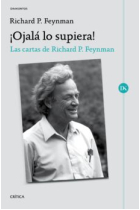 ¡ Ojalá lo supiera!  Las cartas de Richard Feynman