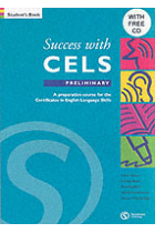 Success with CELS.  Preliminary. Student's Book  (4 skills+free listening Audio CD)