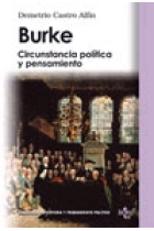 Burke. Circunstancia política y pensamiento