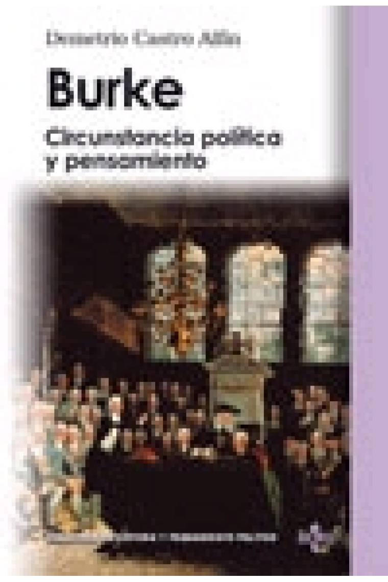 Burke. Circunstancia política y pensamiento