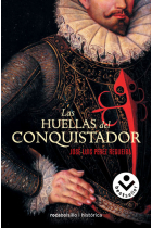 Las huellas del conquistador.