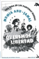 Queremos libertad. Una vida en los Panteras Negras