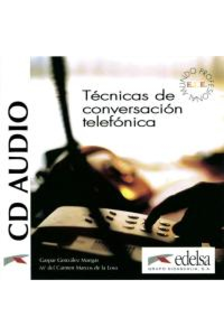 Técnicas de conversación telefónica. CD Audio