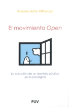 El movimiento open. La creación de un dominio público en la era digital