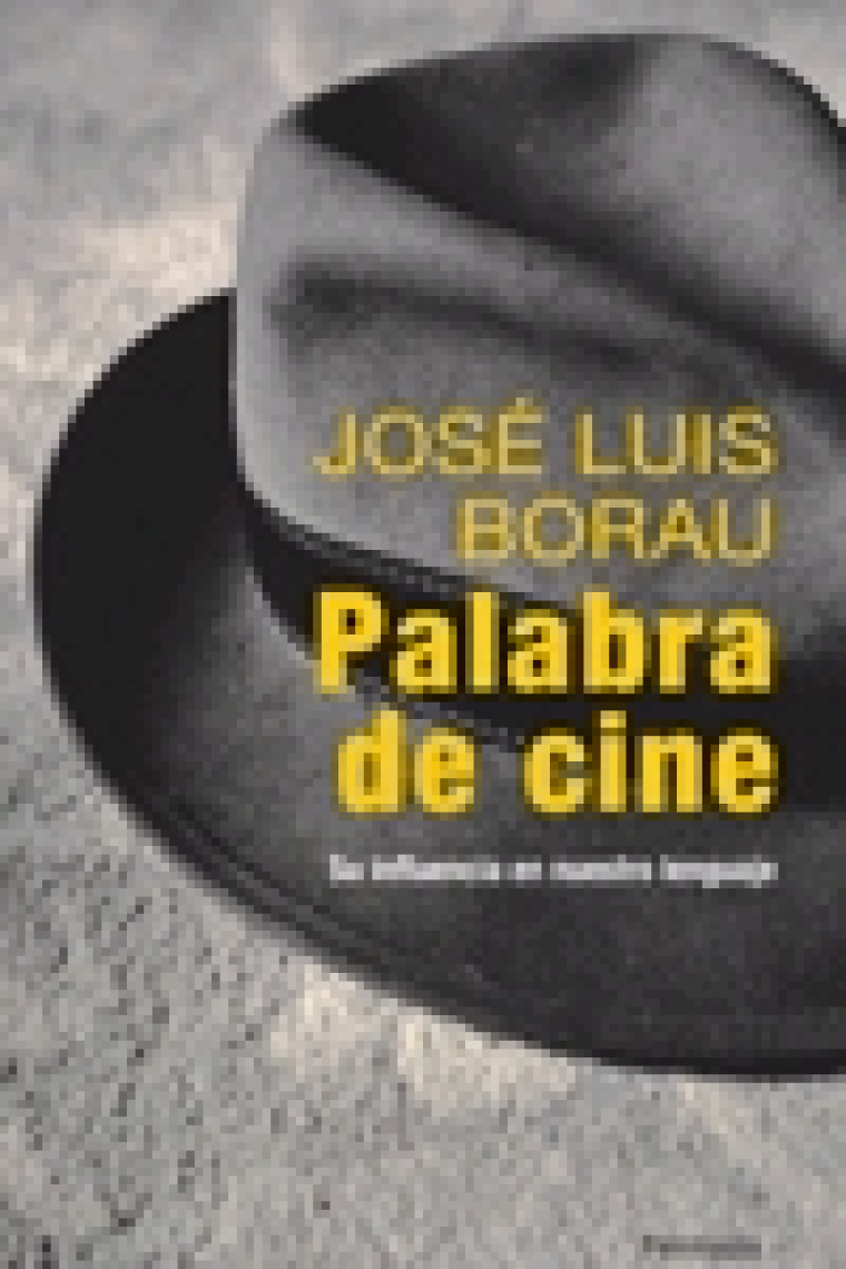 Palabra de cine. Su influencia en nuestro lenguaje