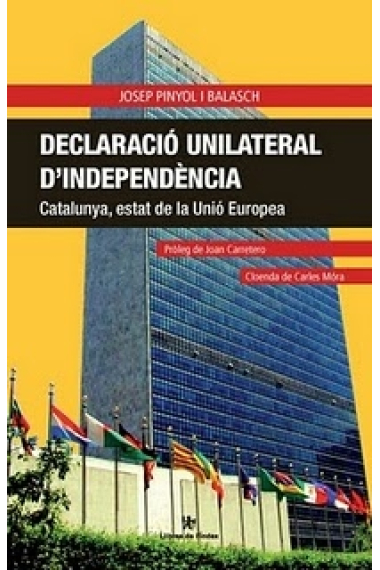 Declaració unilateral d'independència. Catalunya, estat de la Unió Europea