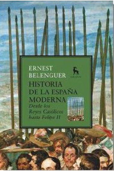 Historia de la España moderna. Desde los Reyes Católicos hasta Felipe II