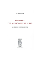 Panorama des mathématiques pures. Le choix bourbachique