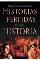 Historias pérfidas de la historia