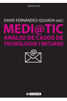 Medi@tic. Anàlisi de casos de tecnologia i mitjans