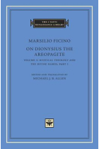 On Dionysius the Aeropagite, vol. I: Mystical theology/The divine names, part I (bilingual edition)