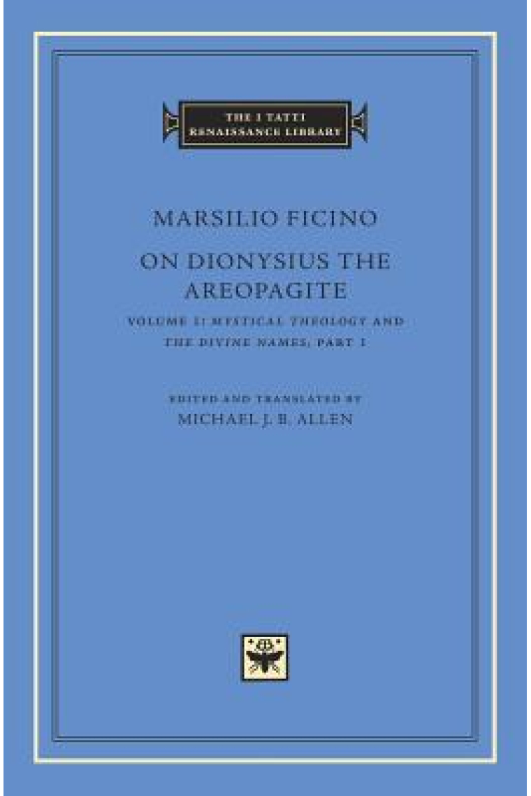 On Dionysius the Aeropagite, vol. I: Mystical theology/The divine names, part I (bilingual edition)