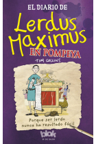 El diario de Lerdus Maximus en Pompeya