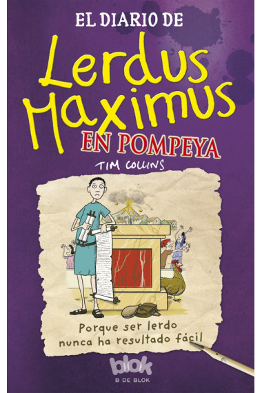 El diario de Lerdus Maximus en Pompeya